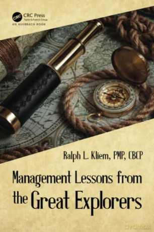 Management Lessons from the Great Explorers - Ralph L. Kliem [KSIĄŻKA]
