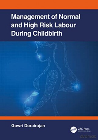 Management of Normal and High-Risk Labour during Childbirth - Gowri Dorairajan [KSIĄŻKA]