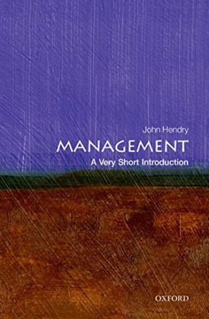 Management: A Very Short Introduction (Very Short Introductions) - John Hendry [KSIĄŻKA]