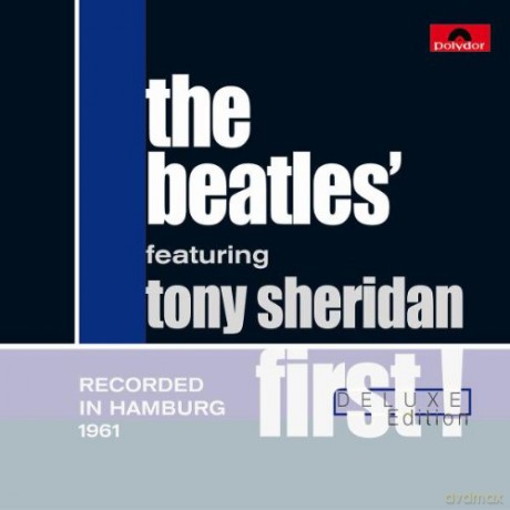 The Beatles Feat.Tony Sheridan: First De Luxe Edition [CD]