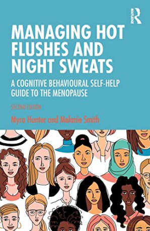Managing Hot Flushes and Night Sweats: A Cognitive Behavioural Self-help Guide to the Menopause - Myra Hunter [KSIĄŻKA]
