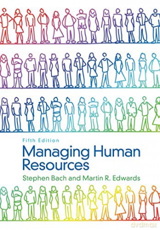 Managing Human Resources: Human Resource Management in Transition, 5th Edition - Stephen Bach [KSIĄŻKA]