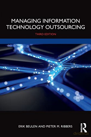 Managing Information Technology Outsourcing - Erik Beulen [KSIĄŻKA]
