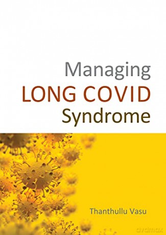 Managing LONG COVID Syndrome - Thanthullu Vasu [KSIĄŻKA]