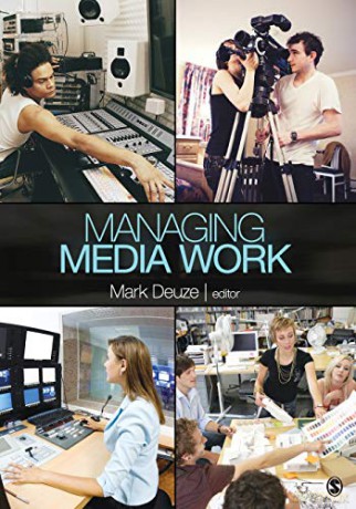 Managing Media Work - Mark Deuze [KSIĄŻKA]