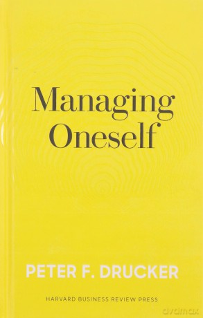 Managing Oneself: The Key to Success - Peter F. Drucker [KSIĄŻKA]
