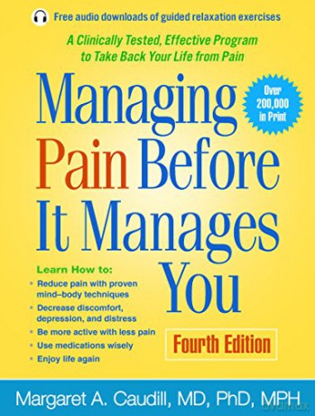 Managing Pain Before It Manages You: Fourth Edition - Margaret A. Caudill [KSIĄŻKA]