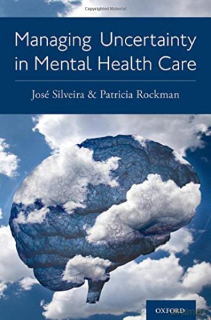 Managing Uncertainty in Mental Health Care - Jose Silveira [KSIĄŻKA]