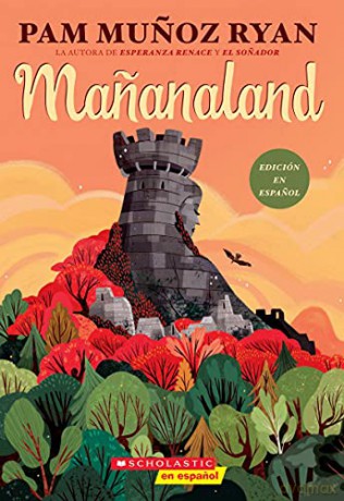 Mananaland (Spanish Edition) - Pam Munoz Ryan [KSIĄŻKA]