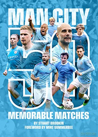 Manchester City - 50 Memorable Matches - Stuart Brodkin [KSIĄŻKA]
