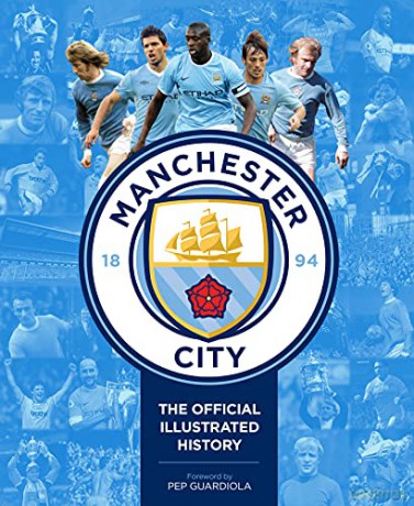 Manchester City: The Official Illustrated History - David Clayton [KSIĄŻKA]