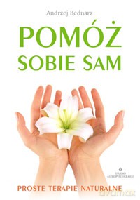 Pomóż Sobie Sam - Andrzej Bednarz [KSIĄŻKA]