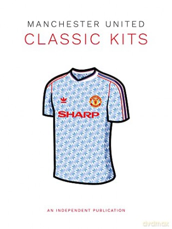 Manchester United Classic Kits (Football Series) - Rob Mason [KSIĄŻKA]