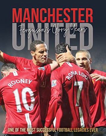 Manchester United: Ferguson's Glory Years (Backpass Through History) - Michael O'Neill [KSIĄŻKA]