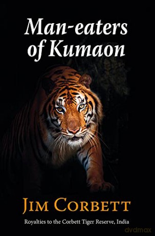 Man-Eaters of Kumaon - Jim Corbett [KSIĄŻKA]