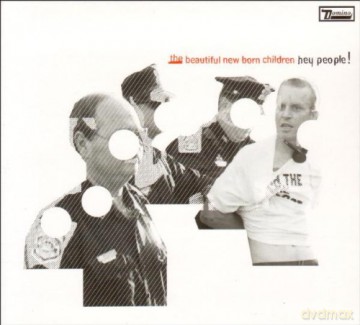 Beautiful New Born Children: Hey People [CD]
