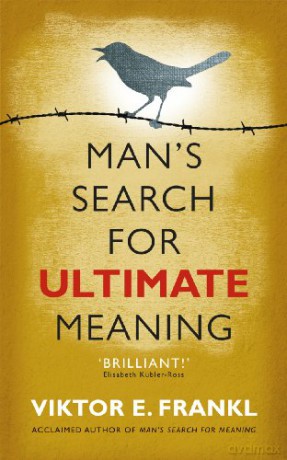 Man's Search for Ultimate Meaning - Viktor E Frankl [KSIĄŻKA]