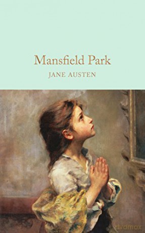 Mansfield Park: Jane Austen (Macmillan Collector's Library, 19) - Jane Austen [KSIĄŻKA]