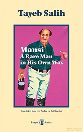 Mansi A Rare Man in His Own Way - Tayeb Salih [KSIĄŻKA]