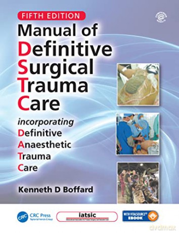 Manual of Definitive Surgical Trauma Care, Fifth Edition - Kenneth David Boffard [KSIĄŻKA]