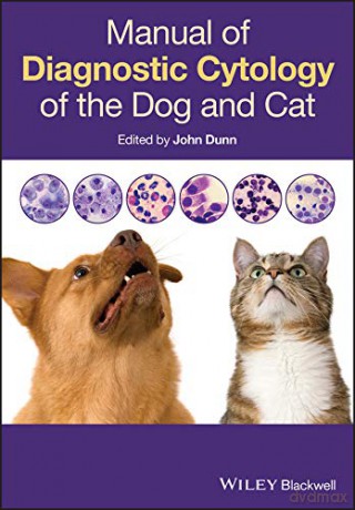 Manual of Diagnostic Cytology of the Dog and Cat - John Dunn [KSIĄŻKA]