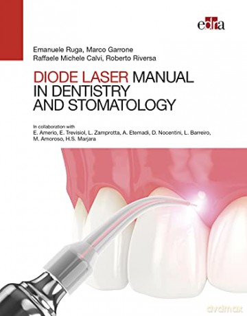 Manual of Diode Laser in Dentistry and Stomatology - Emanuele Ruga [KSIĄŻKA]