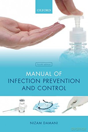 Manual of Infection Prevention and Control - Nizam Damani [KSIĄŻKA]