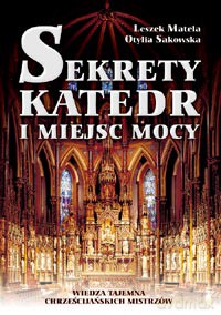 Sekrety Katedr I Miejsc - Leszek Matela [KSIĄŻKA]