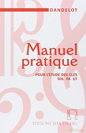 MANUEL PRATIQUE - ANCIENNE EDITION FORMATION MUSICALE - Georges Dandelot [KSIĄŻKA]