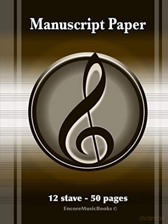 Manuscript Paper (50 Pages - 12 Stave) - Dan Lupo [KSIĄŻKA]