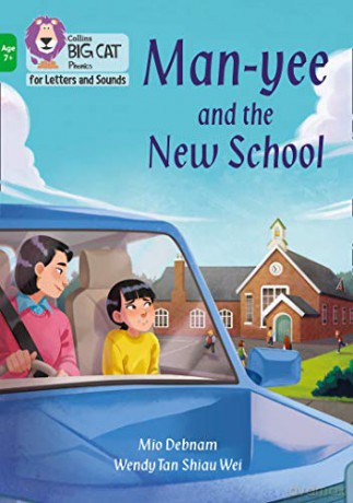 Man-yee and the New School: Band 05/Green (Collins Big Cat Phonics for Letters and Sounds - Age 7+) - Mio Debnam [KSIĄŻKA]
