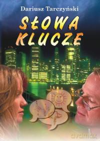 Słowa Klucze - Dariusz Tarczyński [KSIĄŻKA]