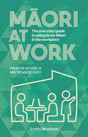 Maori at Work - Scotty Morrison [KSIĄŻKA]