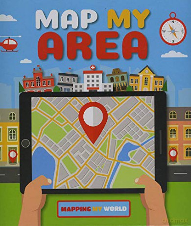 Map my area (Mapping My World) - BrundleHarriet [KSIĄŻKA]