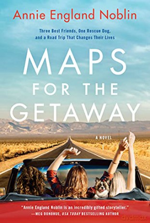 Maps for the Getaway: A Novel - Annie England Noblin [KSIĄŻKA]