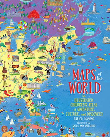 Maps of the World: An Illustrated Children's Atlas of Adventure, Culture, and Discovery - Enrico Lavagno [KSIĄŻKA]