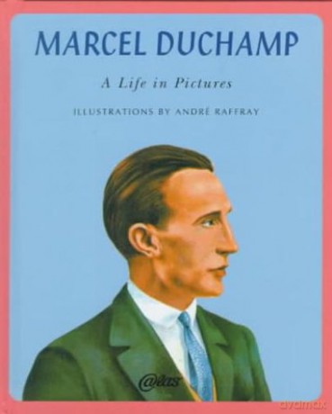 MARCEL DUCHAMP: A Life in Pictures (Atlas Press) - Jennifer Gough-Cooper [KSIĄŻKA]