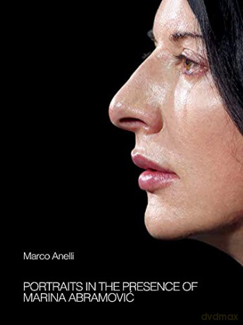 Marco Anelli: Portraits in the Presence of Marina Abramovic - Marina Abramovic [KSIĄŻKA]