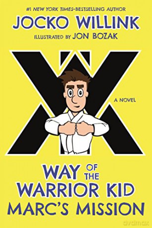 Marc's Mission: Way of the Warrior Kid: 2 - Jocko Willink [KSIĄŻKA]