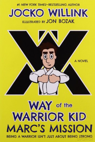 Marc's Mission: Way of the Warrior Kid: 2 - Jocko Willink [KSIĄŻKA]