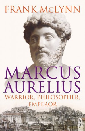 Marcus Aurelius: Warrior, Philosopher, Emperor - Frank McLynn [KSIĄŻKA]