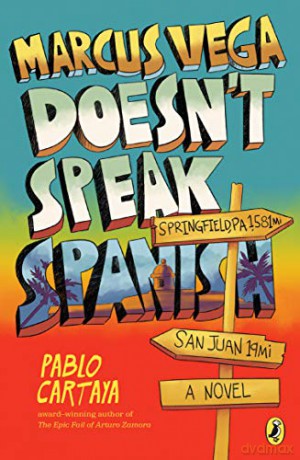 Marcus Vega Doesn't Speak Spanish - Pablo Cartaya [KSIĄŻKA]