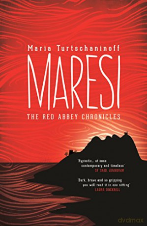 Maresi (The Red Abbey Chronicles) (The Red Abbey Chronicles Trilogy) - Maria Turtschaninoff [KSIĄŻKA]