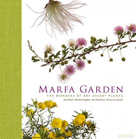 Marfa Garden: The Wonders of Dry Desert Plants - Jim Martinez [KSIĄŻKA]