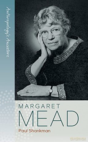 Margaret Mead: 1 (Anthropology's Ancestors, 1) - Paul Shankman [KSIĄŻKA]