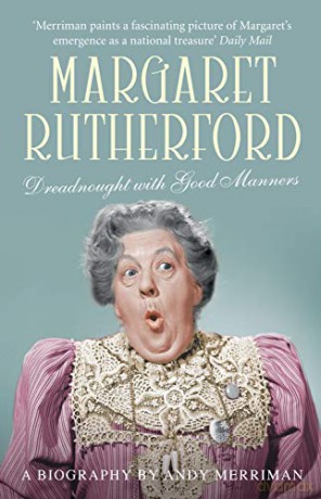 Margaret Rutherford: Dreadnought with Good Manners - Andy Merriman [KSIĄŻKA]