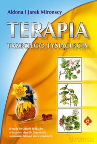 Terapia Trzeciego Tysiąclecia - Aldona Mirońska, Jarek Miroński [KSIĄŻKA]