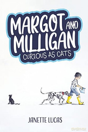Margot and Milligan - Curious as Cats - Janette Lucas [KSIĄŻKA]