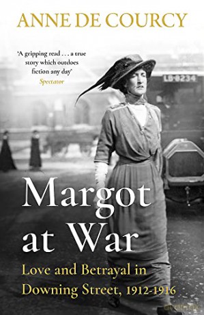Margot at War: Love and Betrayal in Downing Street, 1912-1916 - Anne de Courcy [KSIĄŻKA]
