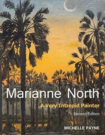 Marianne North: A Very Intrepid Painter. Second edition. - Michelle Payne [KSIĄŻKA]